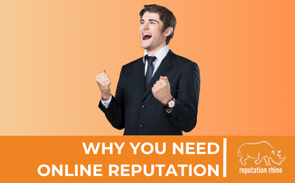 Why Do You Need Online Reputation Management?